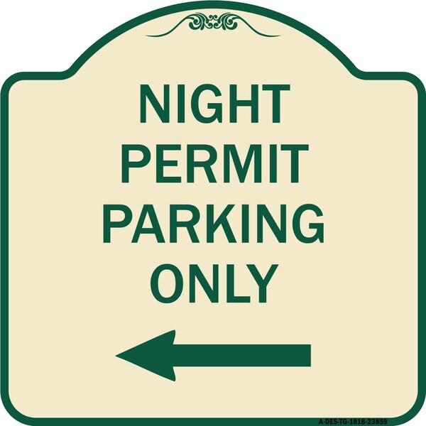 Signmission Night Permit Parking W/ Left Arrow Heavy-Gauge Aluminum Architectural Sign, 18" x 18", TG-1818-23859 A-DES-TG-1818-23859 - main